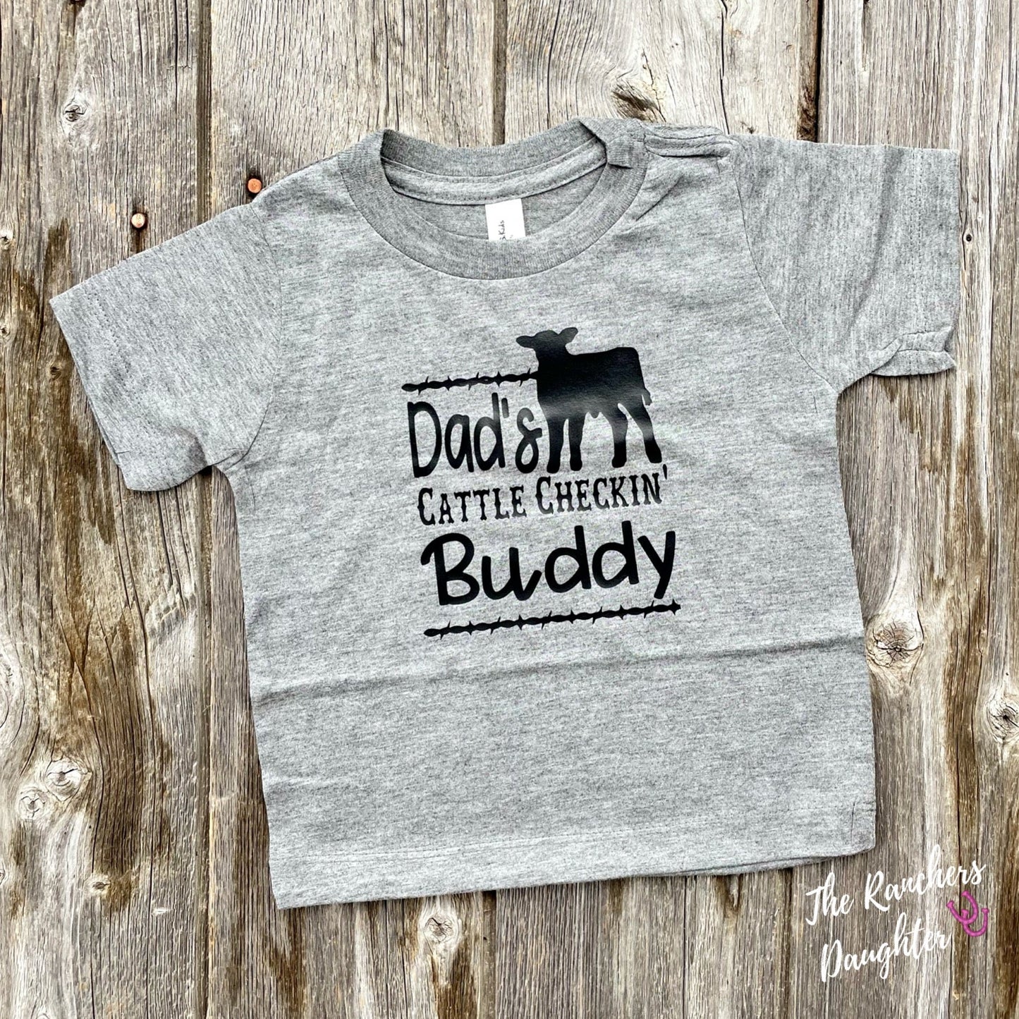 Dad's Cattle Checkin' Buddy Infant/Toddler Tee